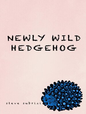 cover image of Newly Wild Hedgehog